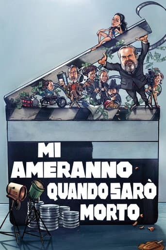 Mi ameranno quando sarò morto